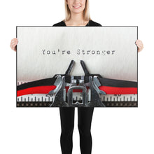 Load image into Gallery viewer, You&#39;re Stronger