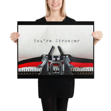Load image into Gallery viewer, You&#39;re Stronger